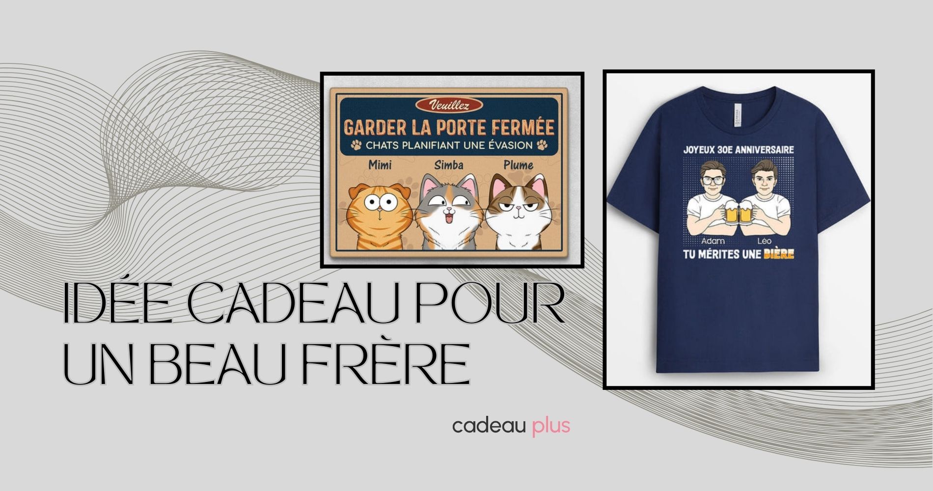 Idee De Cadeau Pour Un Frere