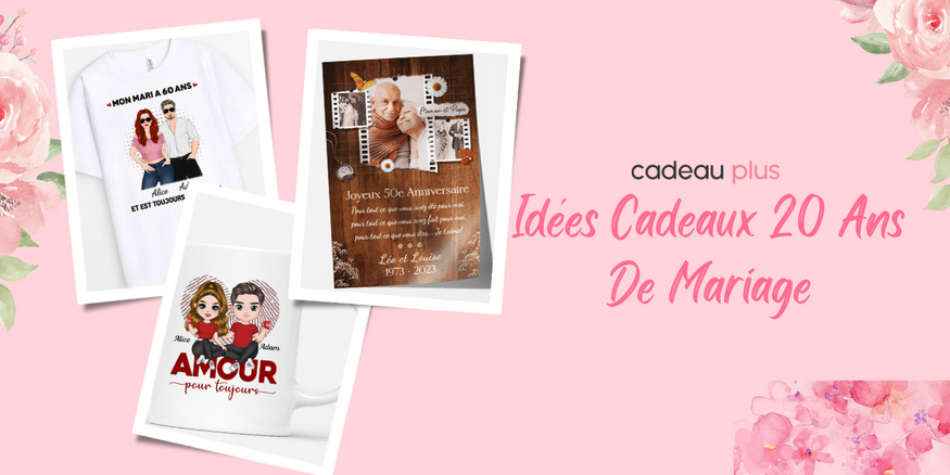 idée cadeau 20 ans de mariage