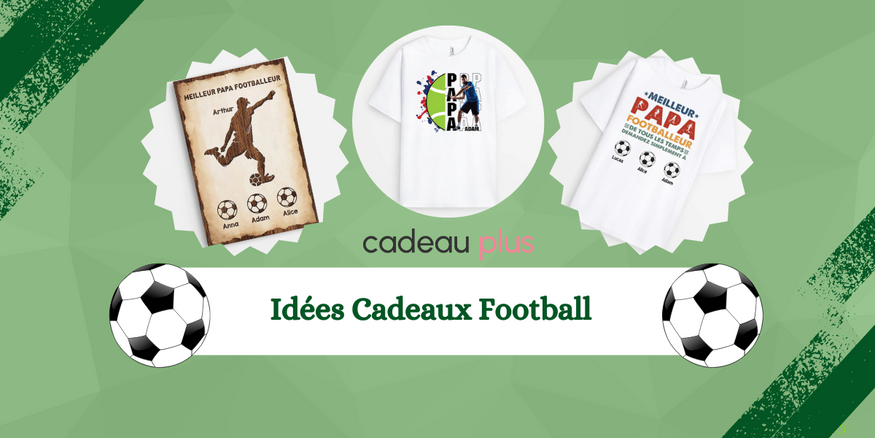 Idée Cadeau Football