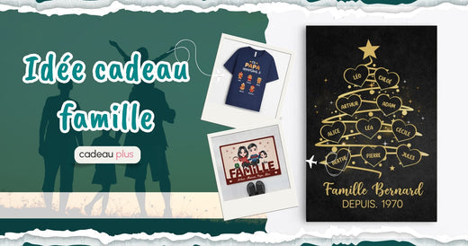 Idées Cadeau Famille Originales