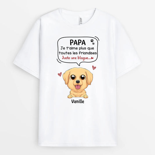 1928AFR2 t shirt je taime plus que toutes les friandises chien personnalise