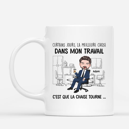 2445MFR1 mug la meilleure chose de mon travail cest que la chaise tourne version homme personnalise_3e5869e9 89d4 4917 b0af 9755117b97e8