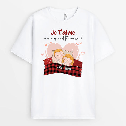 2477AFR1 t shirt je taime meme quand tu ronfles personnalise_493c2556 45fc 44ec bf11 df536a50f100
