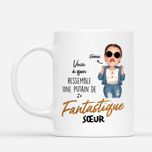 2502MFR1 mug voici a quoi ressemble une putain de fantastique soeur personnalise_de0bf162 558a 49a7 947c b5bc83db40dc