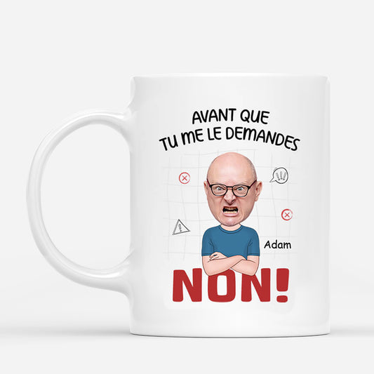 2576MFR1 mug avant que tu me le demandes version homme personnalise_8e114feb c79f 4b6c bd9a 2a6b4ad09185