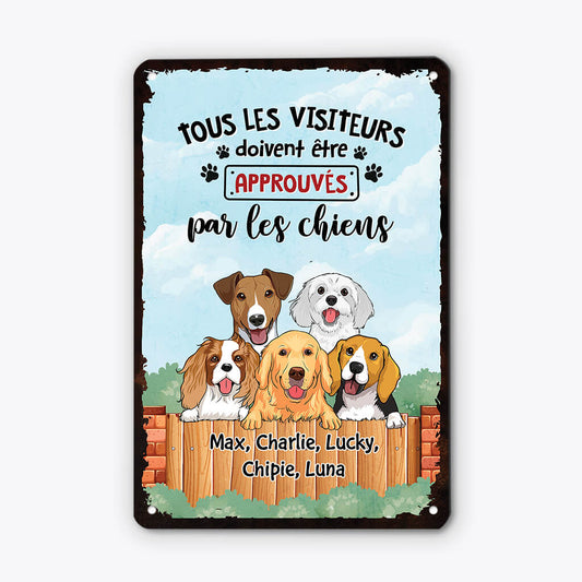 2644EFR1 tous les visiteurs doivent etre approuves par les chiens plaque maison personnalisee avec chiens