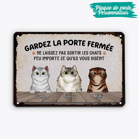 2645EFR2 ne laissez pas sortir les chats plaque humoristique chat