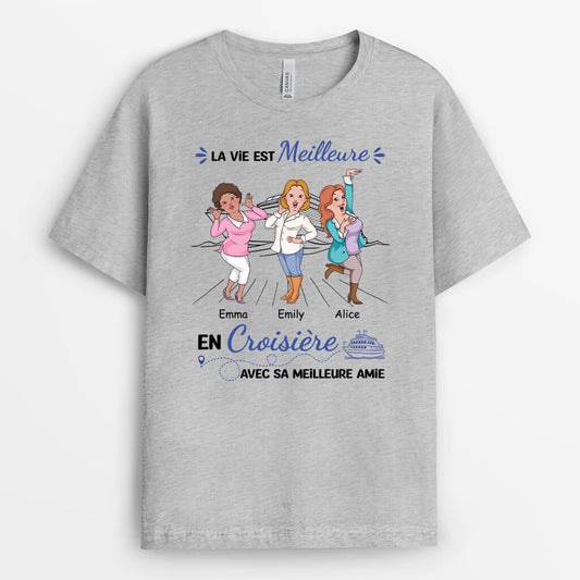 2721AFR2 la vie est meilleure en croisiere t shirt meilleure amie personnalise
