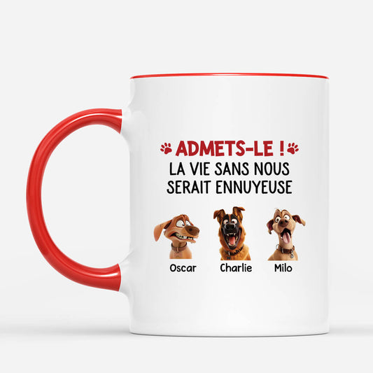2801MFR2 mug personnalise avec chien la vie serait ennuyeuse sans nous 2801m