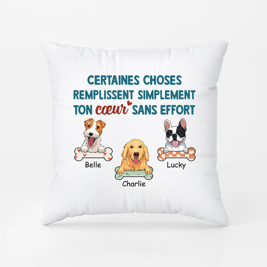 2865PFR1 certaines choses remplissent simplement ton coeur version chiens coussin chien personnalisable