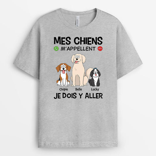 3482AFR1 mes chiens m_appellent je dois y aller tee shirt chien personnalise