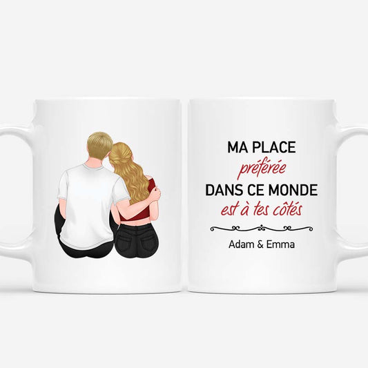 3742MFR1 ma place preferee dans le monde est a tes cotes version tourner le dos tasse pour couple personnalisee