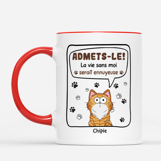 4128MFR2 mug personnalise la vie serait ennuyeuse sans nous chat mignon 4128mtl8c_928e1782 49c1 43da abf4 b2128104e45c