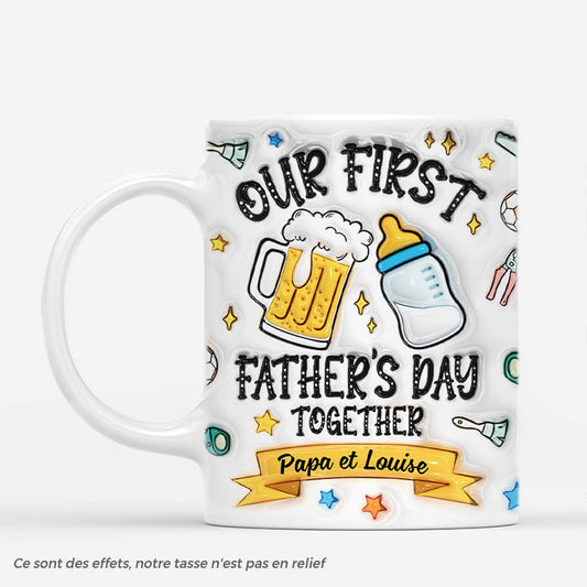 4215MFR1 effet dimpression 3d mug personnalise papa our first fathers day together 4215m3t5b_6f524786 dc77 452d b1ce c295077bf099