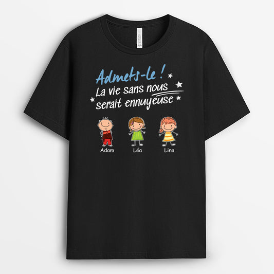 4930AFR1 t shirt papa personnalise la vie ennuyeuse sans nous bonhommes allumettes 4930akt5b