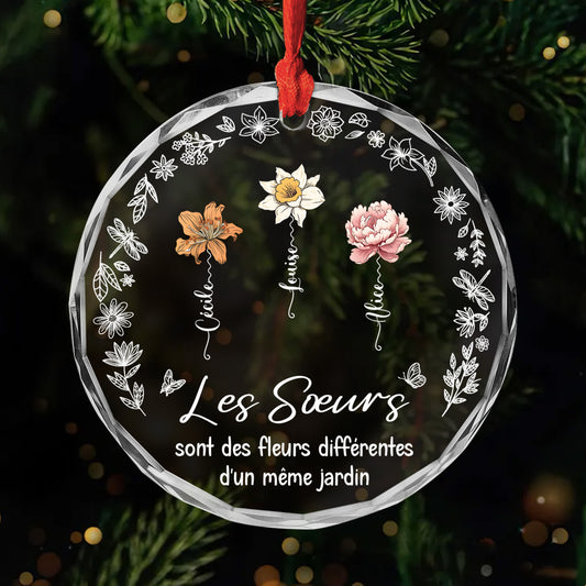 5356OFR1 ornement en verre personnalise les soeurs sont des fleurs differentes dun meme jardin 5356otqme_e9c5930d e1c1 4821 a246 801bfb675e40
