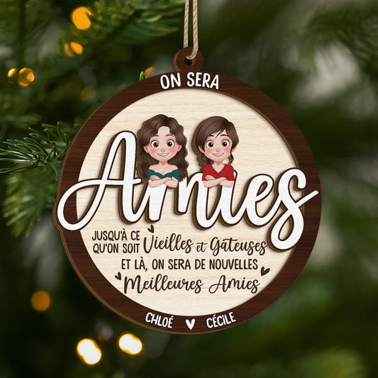 5450OFR1 ornement en bois a 2 couches personnalise on sera des amies jusqua ce quon soit vielles 5450o6uqf
