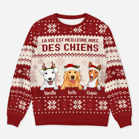 5652WFR1 pull moche de noel personnalise la vie est meilleure avec des chiens 5652wkznc