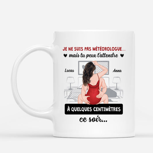5894MFR2 mug personnalise couple je ne suis pas meteorologue 5894m6lng_7822fce3 90b4 4066 b82f 558fc5ac654c