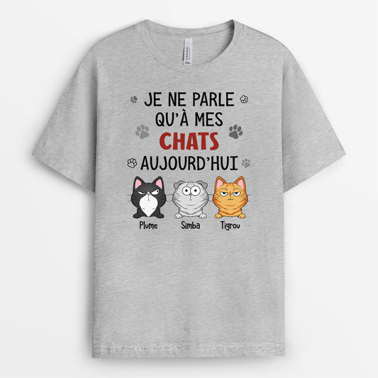 6179AFR2 t shirt personnalise je ne parle qu_a mes chats aujourd_hui 6179a3kmd