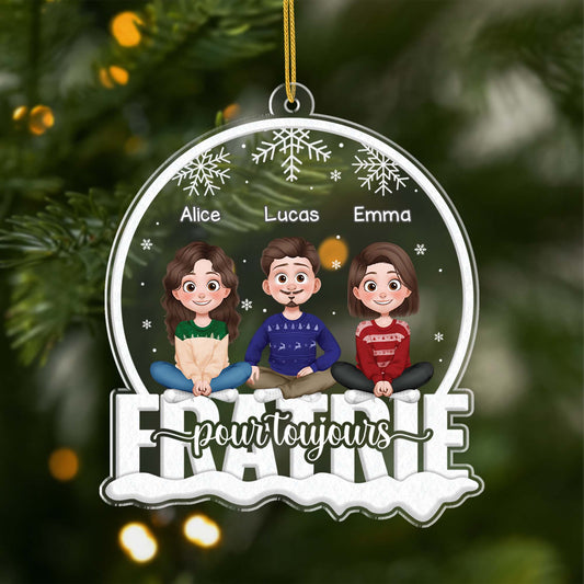6255OFR1 ornement noel acrylique personnalise pour ami et famille freres et soeurs pour toujours 6255o3mme