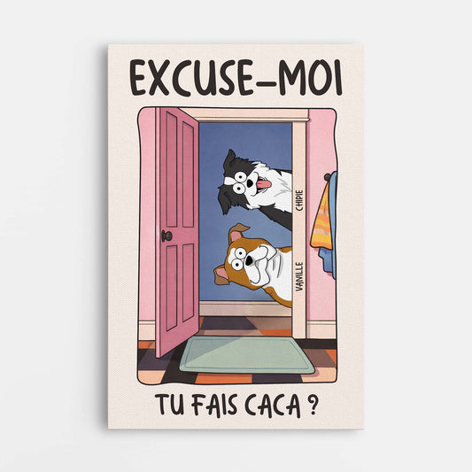 7926CFR1 toile personnalisee chien excuse moi 7926cslnc