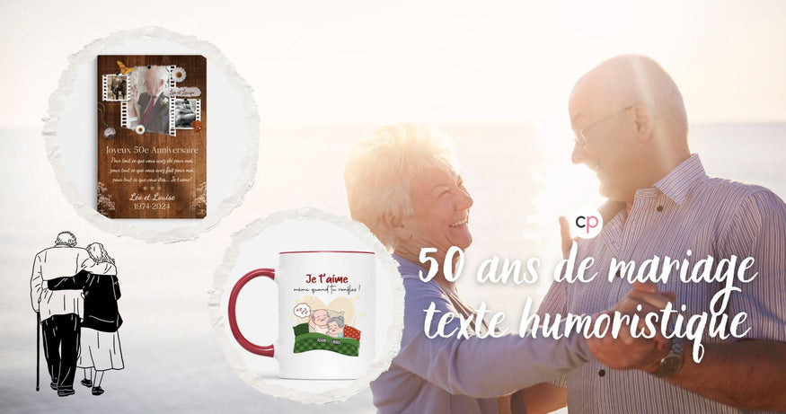 texte 50 ans de mariage humoristique