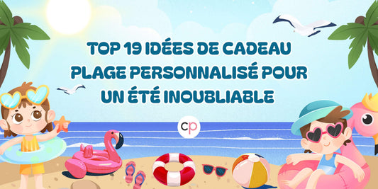 Top 19 Idées De Cadeau Plage Personnalisé Pour Un Été Inoubliable