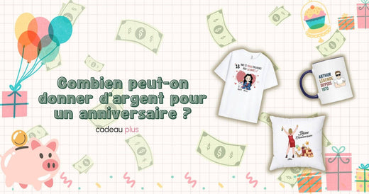 combien peut-on donner d'argent pour un anniversaire