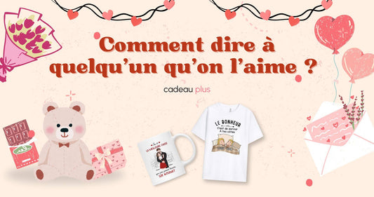 Comment Dire A Quelqu'un Qu'on L'aime ?
