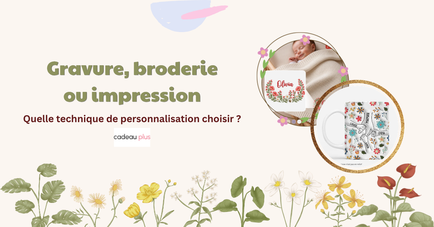 Quelle technique de personnalisation choisir ? Gravure, broderie ou impression
