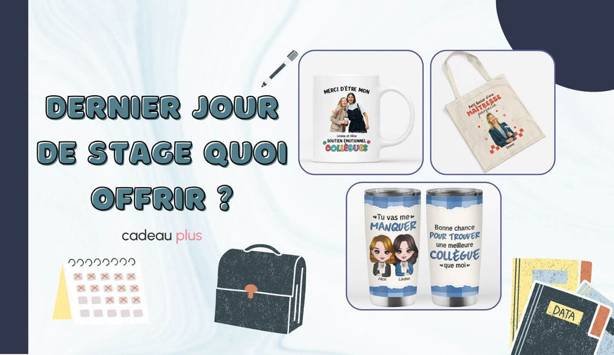 Dernier Jour De Stage Quoi Offrir
