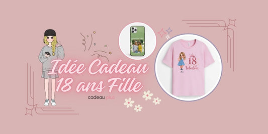 Idée Cadeau 18 Ans Fille