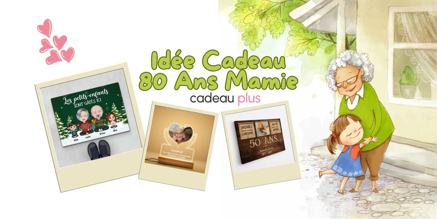 idée cadeau 80 ans mamie