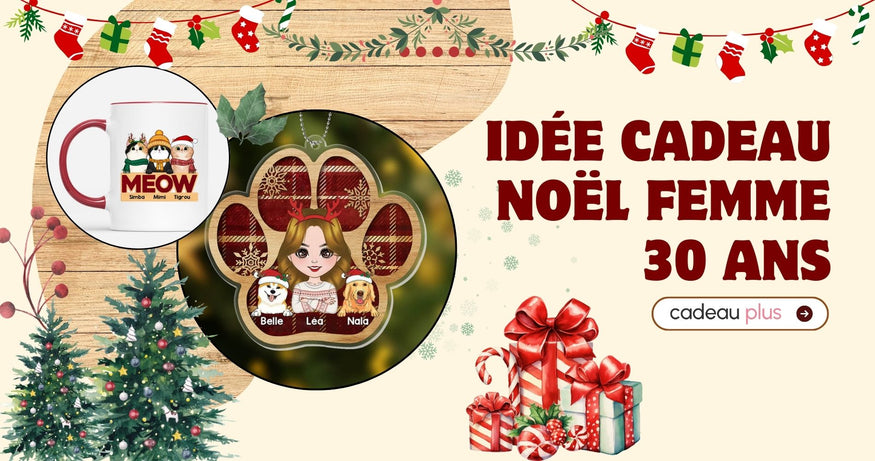 idée cadeau noel femme 30 ans