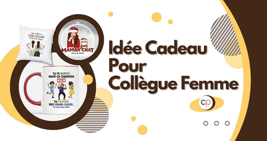 Idée Cadeau Collègue Femme