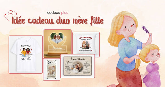 Idée Cadeaux Duo Mère Fille