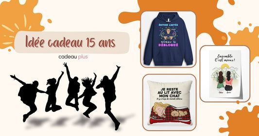 idée cadeau 15 ans