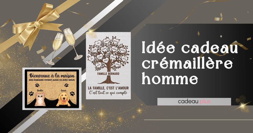 Idée Cadeau Crémaillère Homme