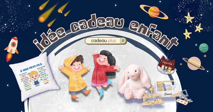 Idée cadeau enfant