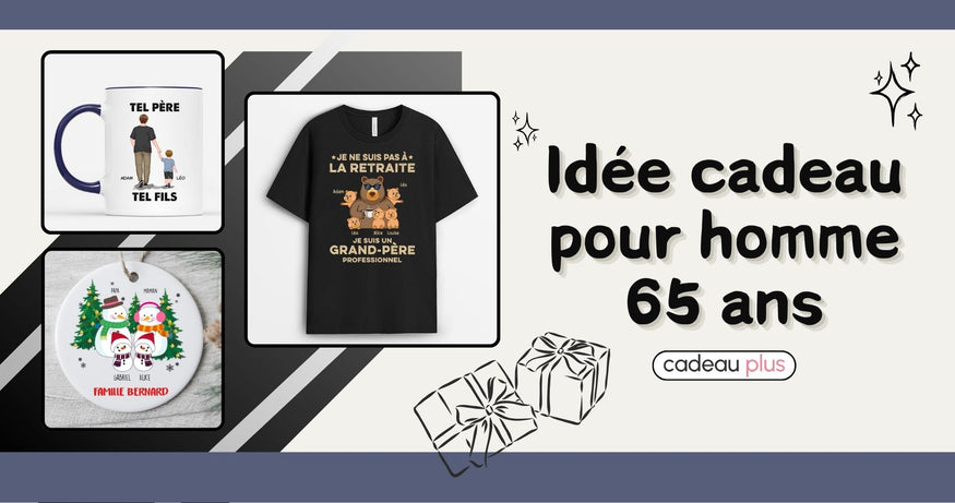 Idée Cadeau Homme 65 Ans