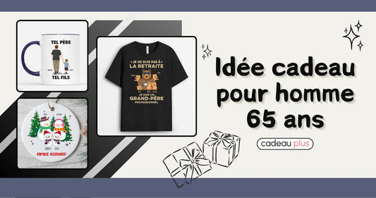 Idée Cadeau Homme 65 Ans
