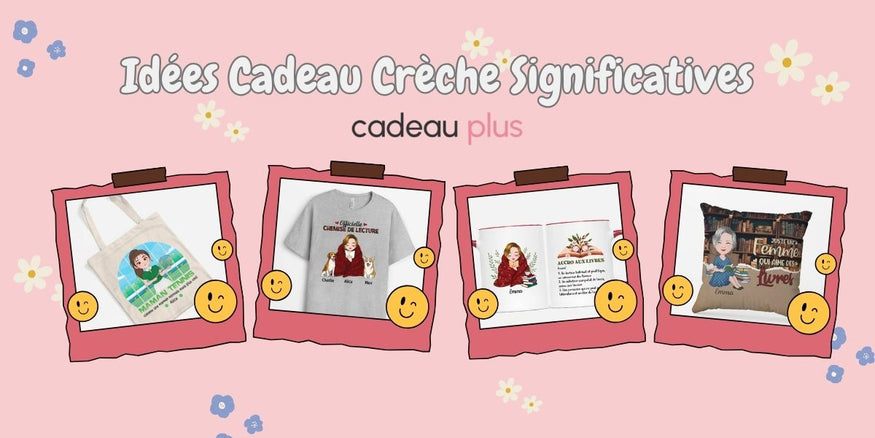 Idée Cadeau Crèche