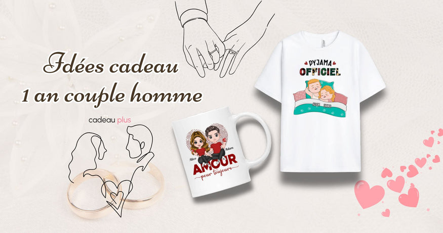 Idées cadeau 1 an couple homme pour votre anniversaire de couple