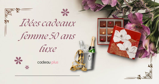 Idées Cadeaux Femme 50 Ans Luxe