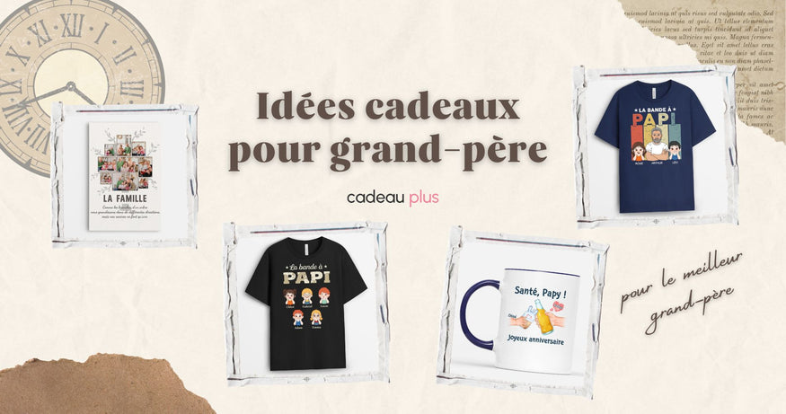 Idée Cadeau Pour Grand-Père