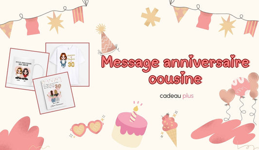 Message Anniversaire Cousine