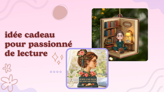 Idée cadeau pour passionné de lecture