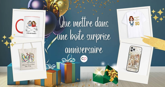 Que Mettre Dans Une Boite Surprise Anniversaire