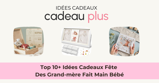 Top 10+ idées cadeau fête des grand-mère fait main bébé